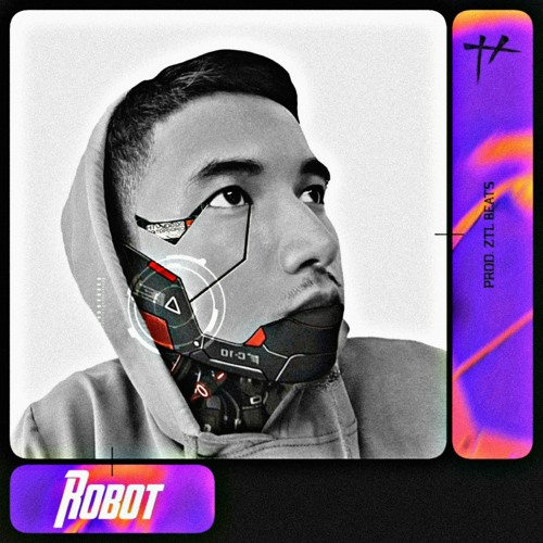 ROBOT (Prod.ZTL Beats)