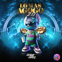 LO MAS AGOGO 2.0 BY Sebas Lopez Dj