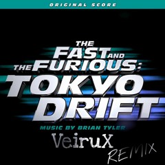 Tokyo Drift (VeiruX Remix)