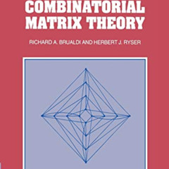 [FREE] PDF 💙 Combinatorial Matrix Theory (Encyclopedia of Mathematics and Its Applic