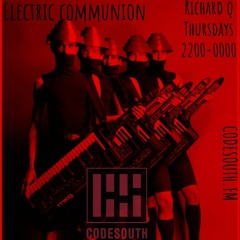 Electric Communion On Codesouth - 19.05.22