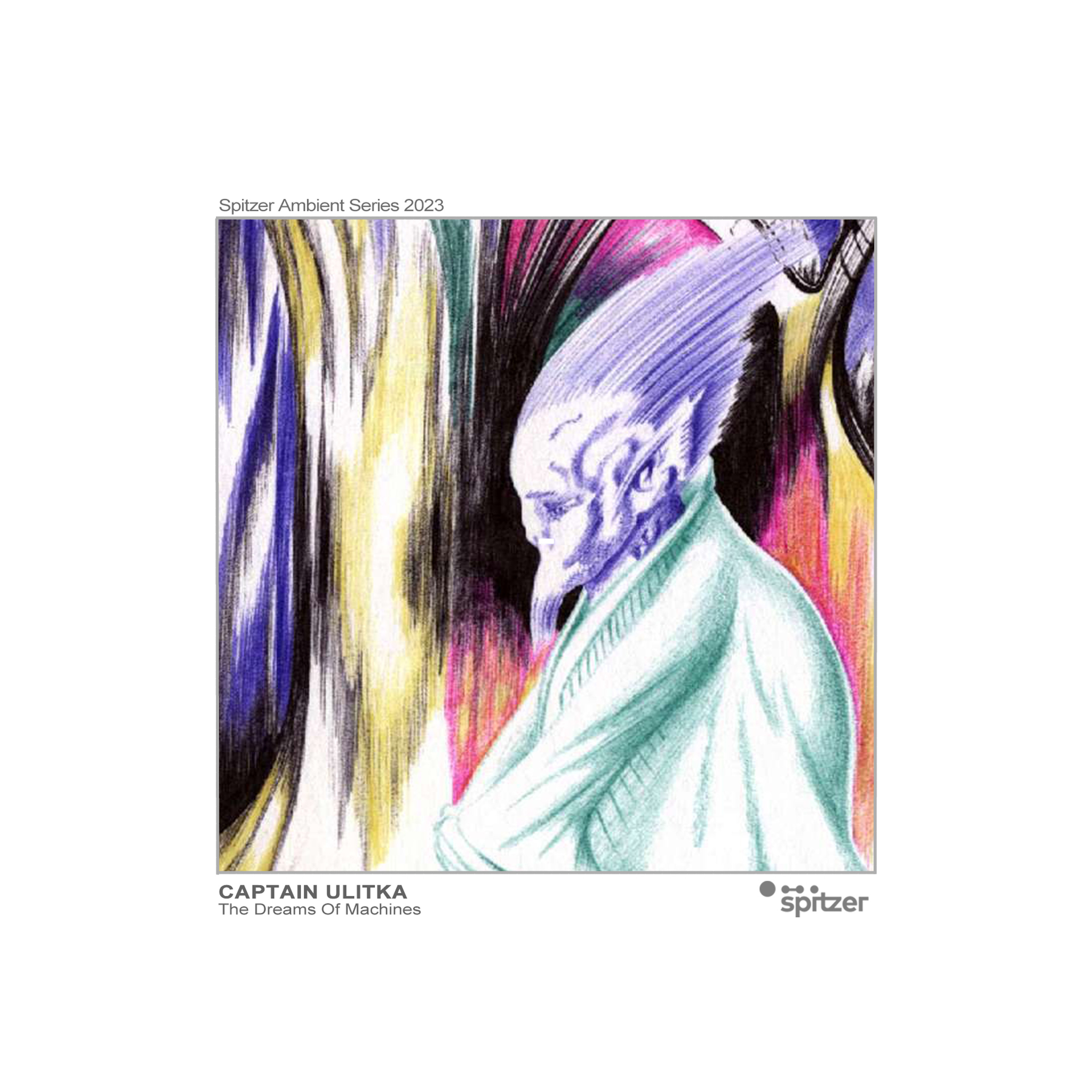 Captain Ulitka - The Dreams Of Machines (Spitzer Ambient Series 2023) episode artwork