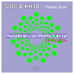 Sioc & KH38 - Please Suck