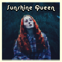 Sunshine Queen (Rough Mix)
