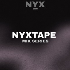NYXTAPE | Mix Series