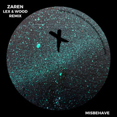 Zaren - Misbehave (Original Mix)_TEC267