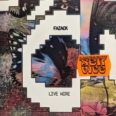 Fazack - Live Wire (DISK03)