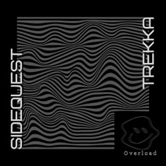 Trekka x SideQuest - Overload (free download)