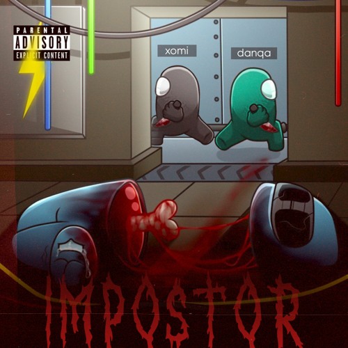 Impostor ft. xomiking (prod. YG Woods)