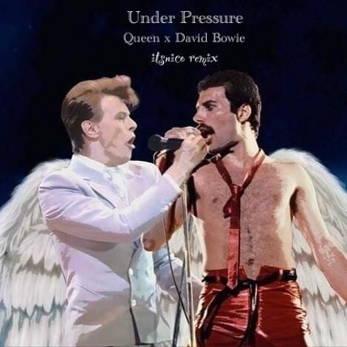 Stream Queen & David Bowie - Under Pressure (itsnico remix) by itsnico |  Listen online for free on SoundCloud