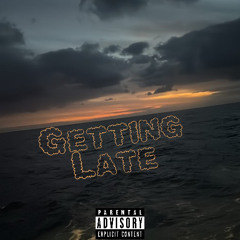 stew- Getting Late