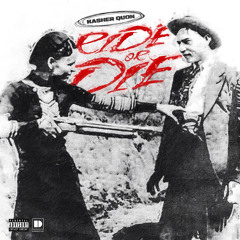 Ride or DIe