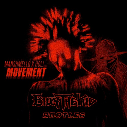 Marshmello X HOL! - Movement (BILLYTHEKID BOOTLEG)