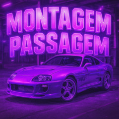 MONTAGEM PASSAGEM - SPEED UP