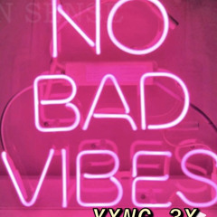 No Bad Vibes