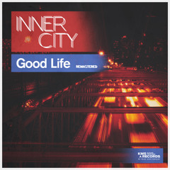 Inner City - Good Life (Remastered) (Club Mix)