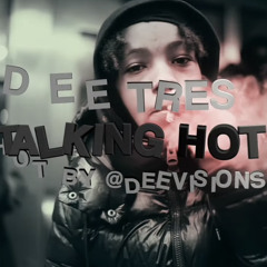 Dee Tres - Talking Hot