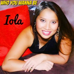 Who You Wanna Be