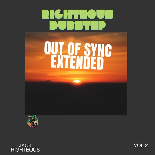 Deep Righteous Dub (out of synch) extended
