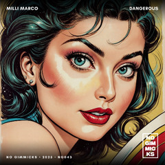 Dangerous  - Milli Marco