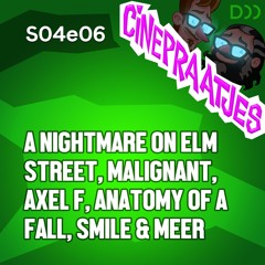 S04e06 - A Nightmare on Elm Street, Axel F, Malignant, Smile en veel meer over films