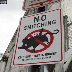 No Snitching