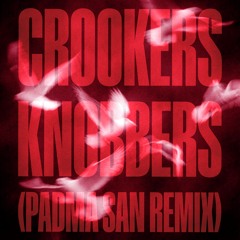 Knobbers (Padma San Remix)