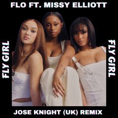 FLY GIRL  JOSE KNIGHT (UK) REMIX