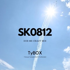 SK0812 (dub Me Crazy Mix)
