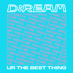 U R The Best Thing (Kevin McKay Extended Remix)