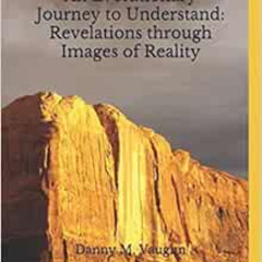 DOWNLOAD EPUB 📙 An Evolutionary Journey to Understand: Revelations through Images of