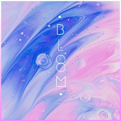 Bloom [Free Download]