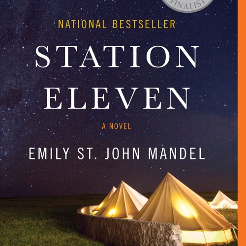 Station Eleven: A Novel (National Book Award Finalist)