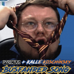 Kalle Koschinsky - Der Busfahrer Song (feat.Pyrictus)