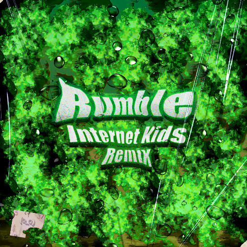 Rumble (Internet Kids RMX)