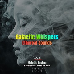 Galactic Whispers (Ethereal Sounds)