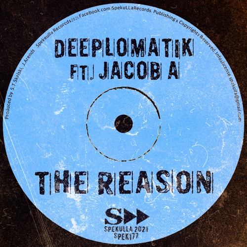 Deeplomatik & Jacob A - The Reason (Original Mix) SpekuLLa Records