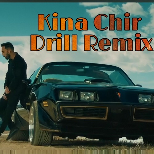Kina Chir Drill Remix | The PropheC | Remix
