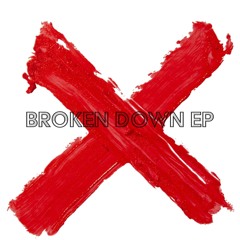 Broken Down EP