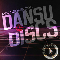 Mix series 006 - Dansu Discs