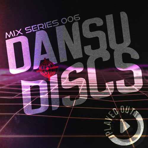 Mix series 006 - Dansu Discs