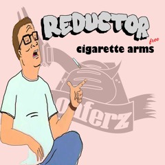 REDUCTOR - CIGARETTE ARMS [Free]