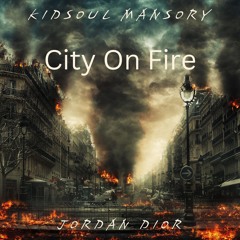 City On Fire (with Jordan Dior)