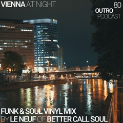 80: Le Neuf of Better Call Soul | Funk & Soul | Vienna At Night