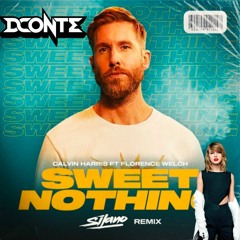 Sweet Nothing (Silano Remix) x You Belong With Me (DConte Edit)