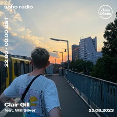Soho Radio 045 with Will Silver - August 2023