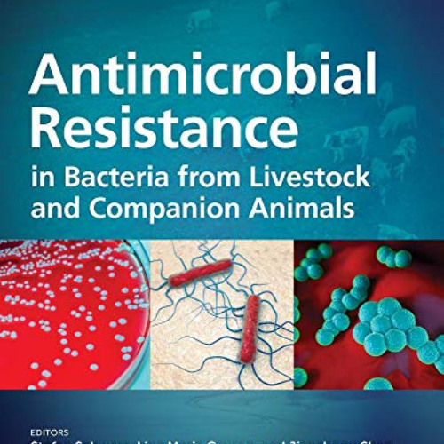 GET KINDLE 📚 Antimicrobial Resistance in Bacteria from Livestock and Companion Anima