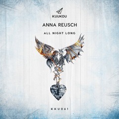 Anna Reusch - All Night Long
