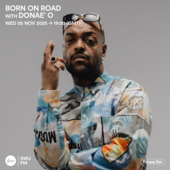 Born On Road with Donae' O - 05 November 2025