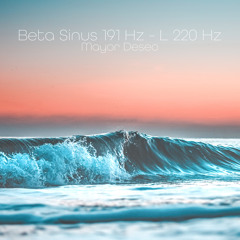 Beta Sinus 191 Hz - L 220 Hz